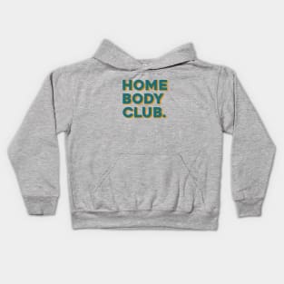 Home Body Club. Kids Hoodie